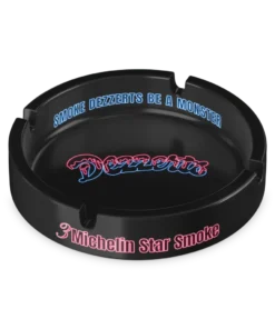 DEZZERTS ASH TRAY